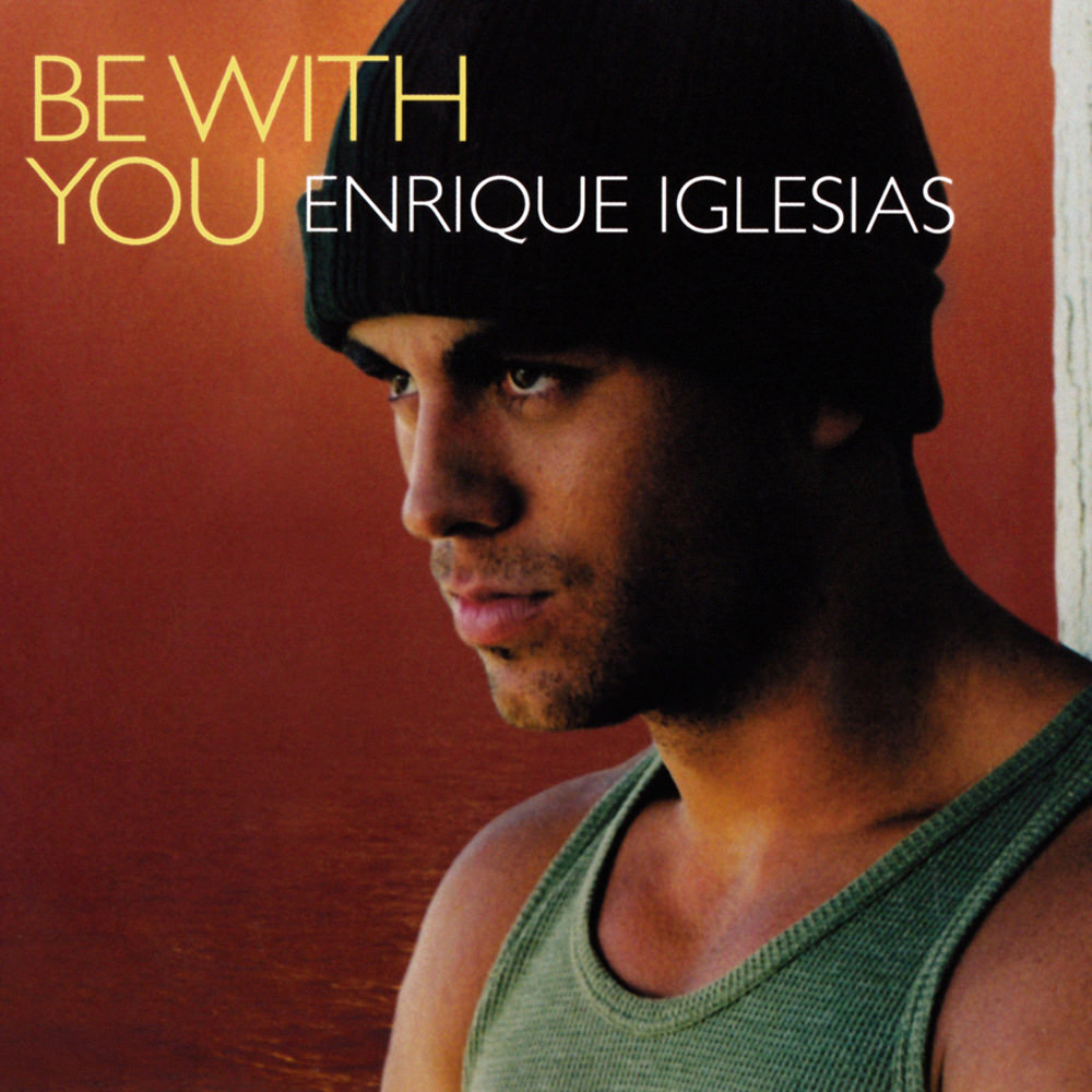 Enrique Iglesias 03 Be With You Cd Covers Cover Century Over 500 000 Album Art Covers For Free