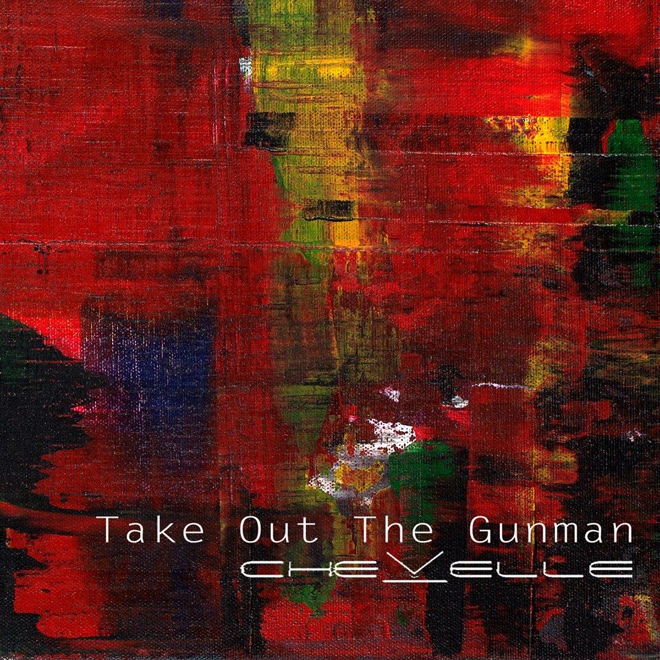 Take Out The Gunman Chevelle Cd Covers Cover Century Over 500 000 Album Art Covers For Free