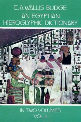 An Egyptian Hieroglyphic Dictionary Vol 2 Budge E A Wallis | Book ...