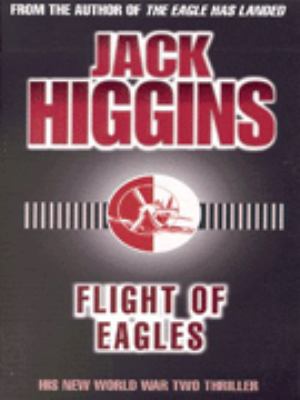 Flight of Eagles Jack Higgins | Book Covers | Cover Century | Over 1. ...