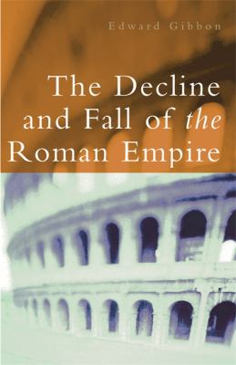 The Decline and Fall of the Roman Empire | Book Covers | Cover Century ...