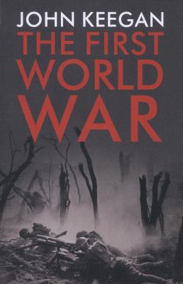 The First World War Keegan John | Book Covers | Cover Century | Over 1. ...